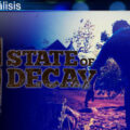 La nueva actualización de State of Decay causa problemas