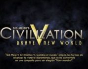 Civilization V Cambia el mundo nos muestra un nuevo vídeo