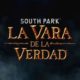 South Park La Vara de la Verdad se muestra en vídeo
