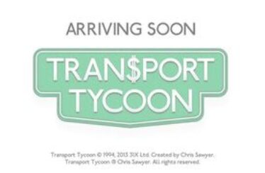Transport Tycoon llegará este año a iOS y Android