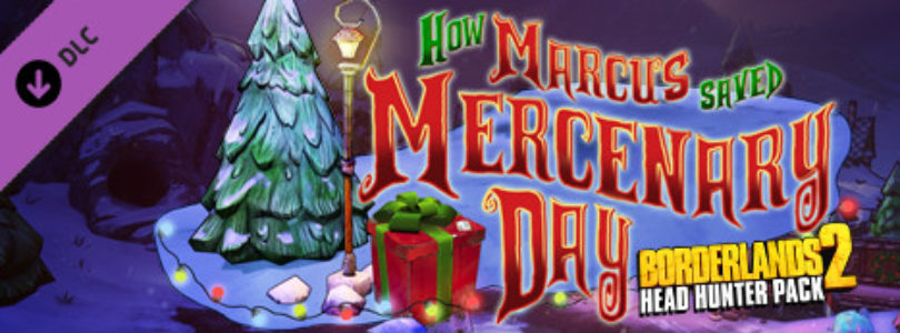 New DLC Available – Borderlands 2 Headhunter 3 Mercenary Day
