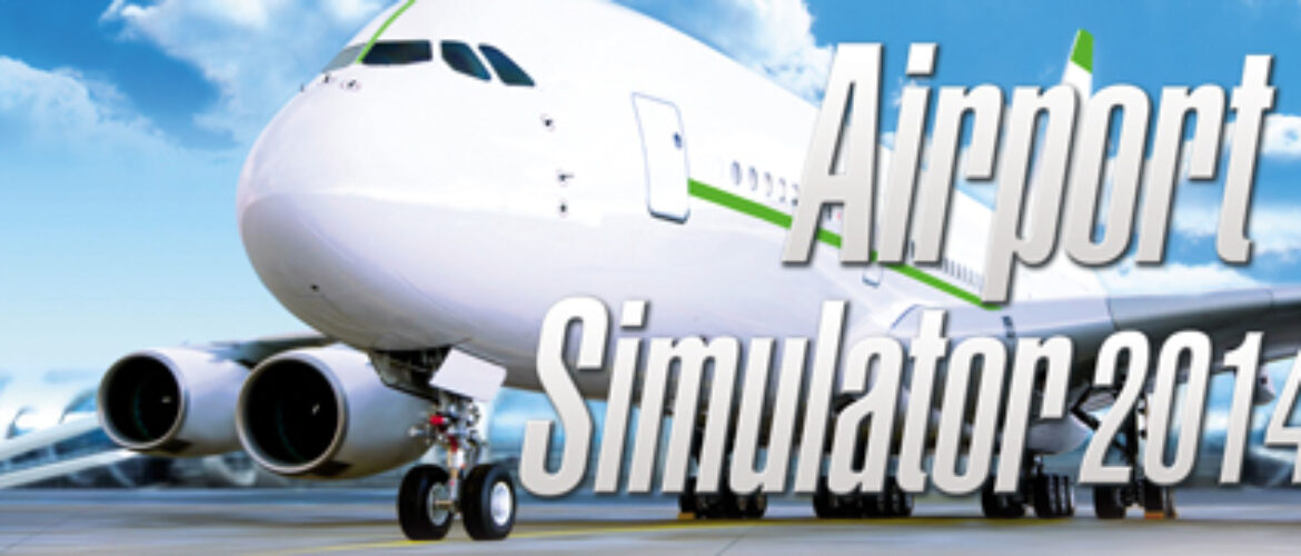 Now Available on Steam – Airport Simulator 2014